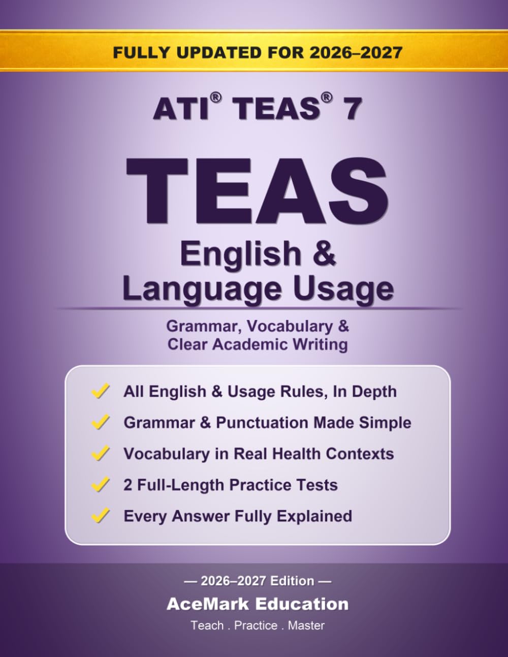 TEAS English & Language Usage: Grammar, Vocabulary & Full-Length Practice Tests: 1 (AceMark TEAS Prep)