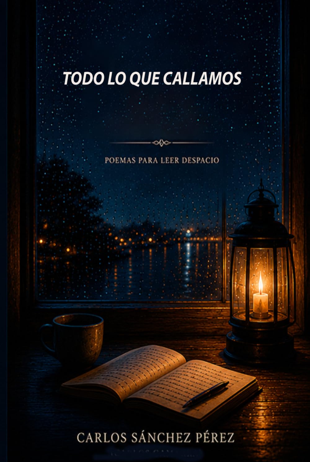 TODO LO QUE CALLAMOS: UN LIBRO PARA LEER DESPACIO