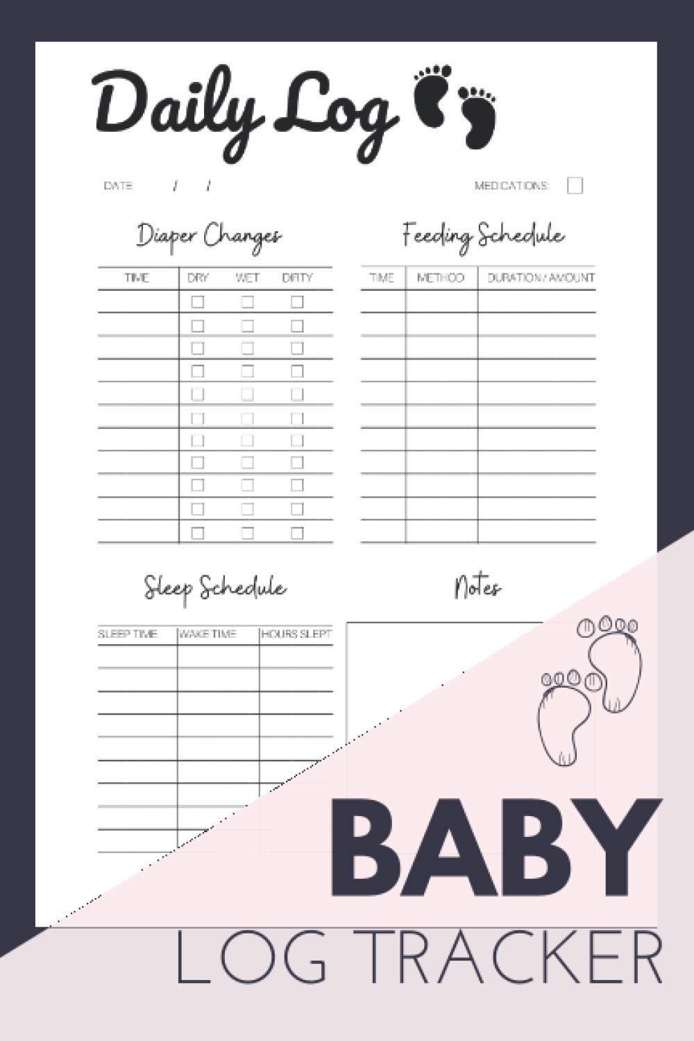Baby Log Tracker: A Simple Baby Log Book For Newborns, Infants And Toddlers With Ample Space For Diaper Changes, Feeding Schedules, Sleep Schedule And ... Log For Parents, Nannies And Babysitters