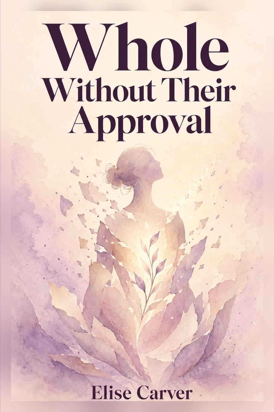 Whole Without Their Approval