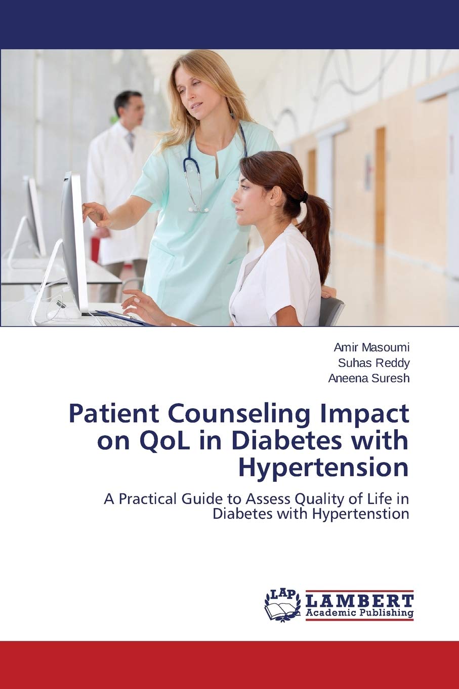 Patient Counseling Impact on QoL in Diabetes with Hypertension: A Practical Guide to Assess Quality 