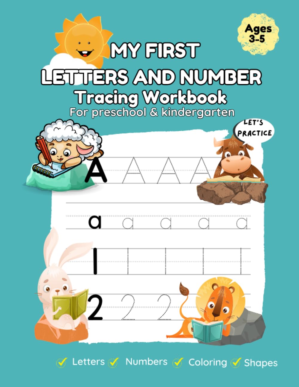 My First Letter And Number Tracing Workbook For Preschool And Kindergarten: My First Book For Toddlers, 120 pages, Ideal for Preschoolers, Toddlers, Kids, Kindergarten and Teachers