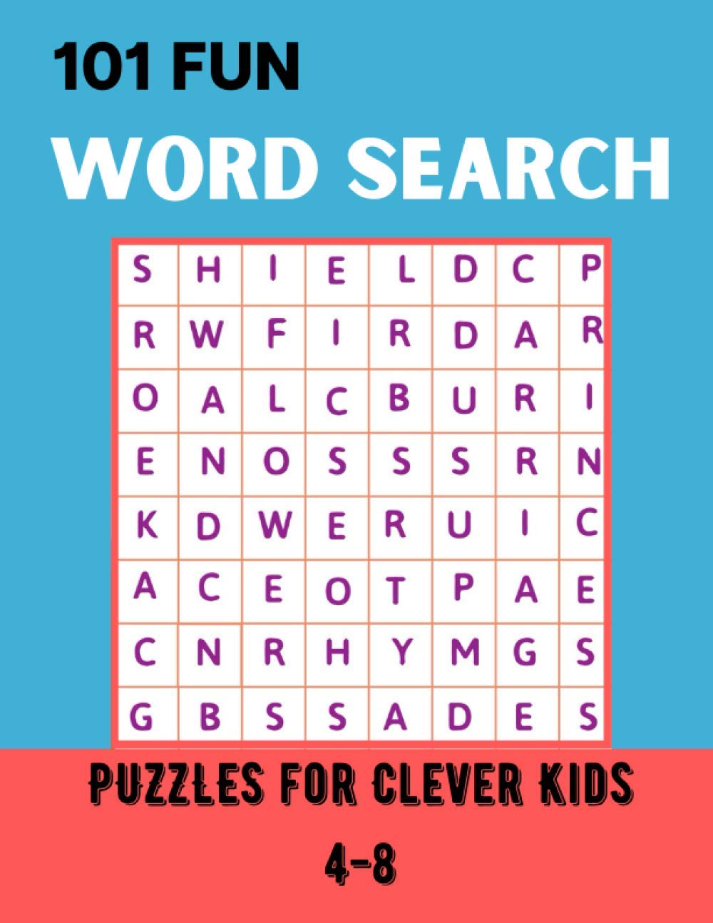 101 Fun Word Search Puzzles for Clever Kids 4-8: Over 101 Word Search Book For Children's | 8-10 | Fun Brain Bending Word Search Puzzles to Have Fun ... Thinking Skills (Word Search Book for Kids)