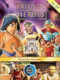 Friends and Heroes, Volume 24 - Desperate Measures