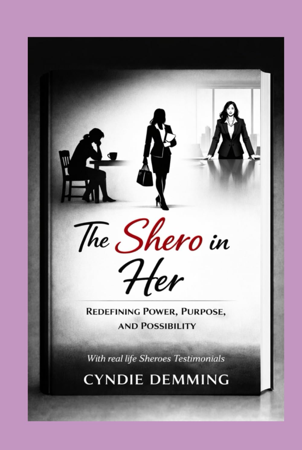 The Shero In Her: Redefining Power, Purpose, and Possibility      Hardcover – December 26, 2025