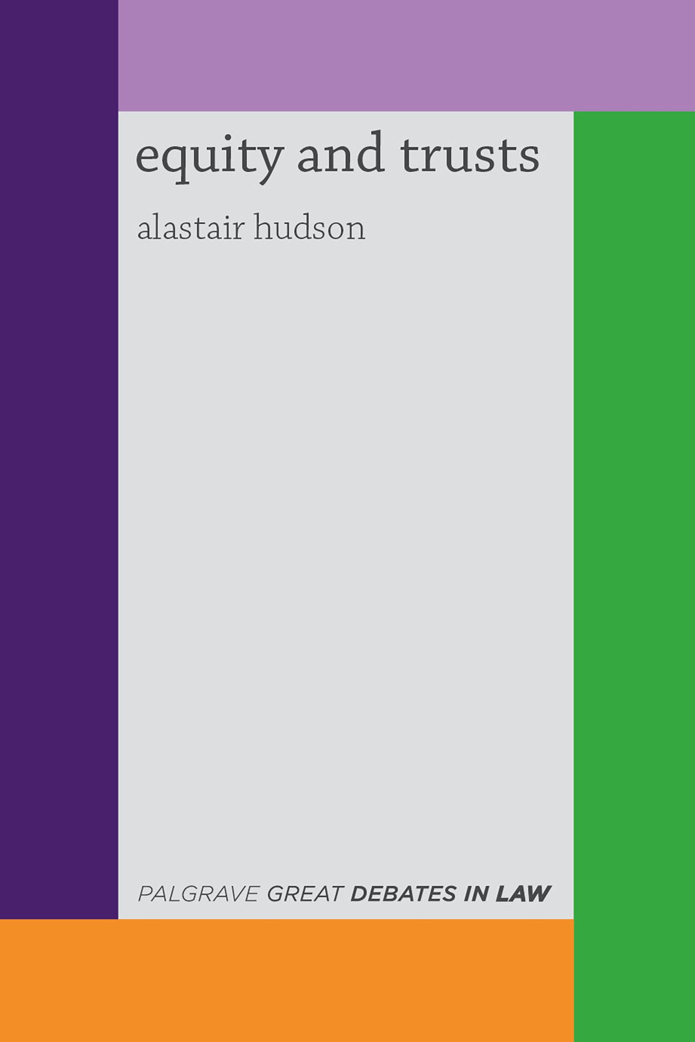 Great Debates in Equity and Trusts (Palgrave Great Debates in Law) By Professor