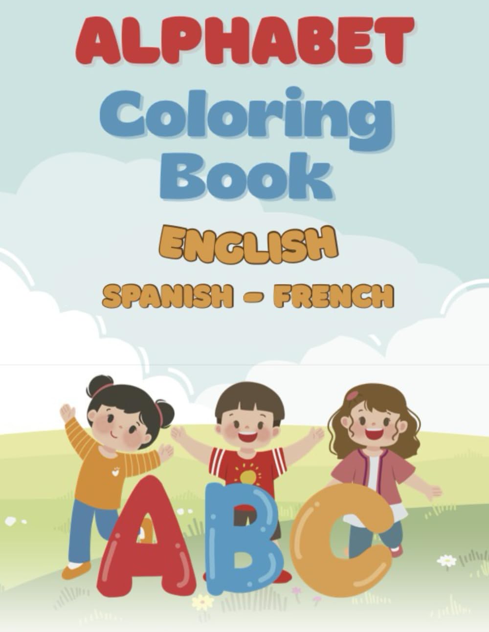 Color Me ABC! (Trilingual Edition)