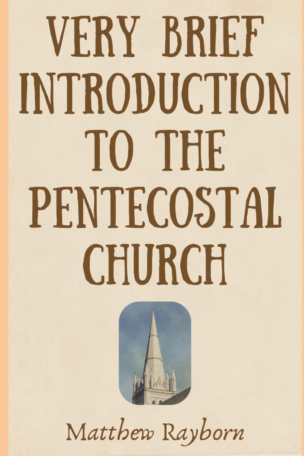 Very Brief Introduction to the Pentecostal Church