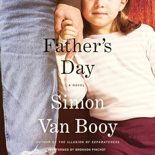 Father's Day Audiolibro Por Simon Van Booy arte de portada