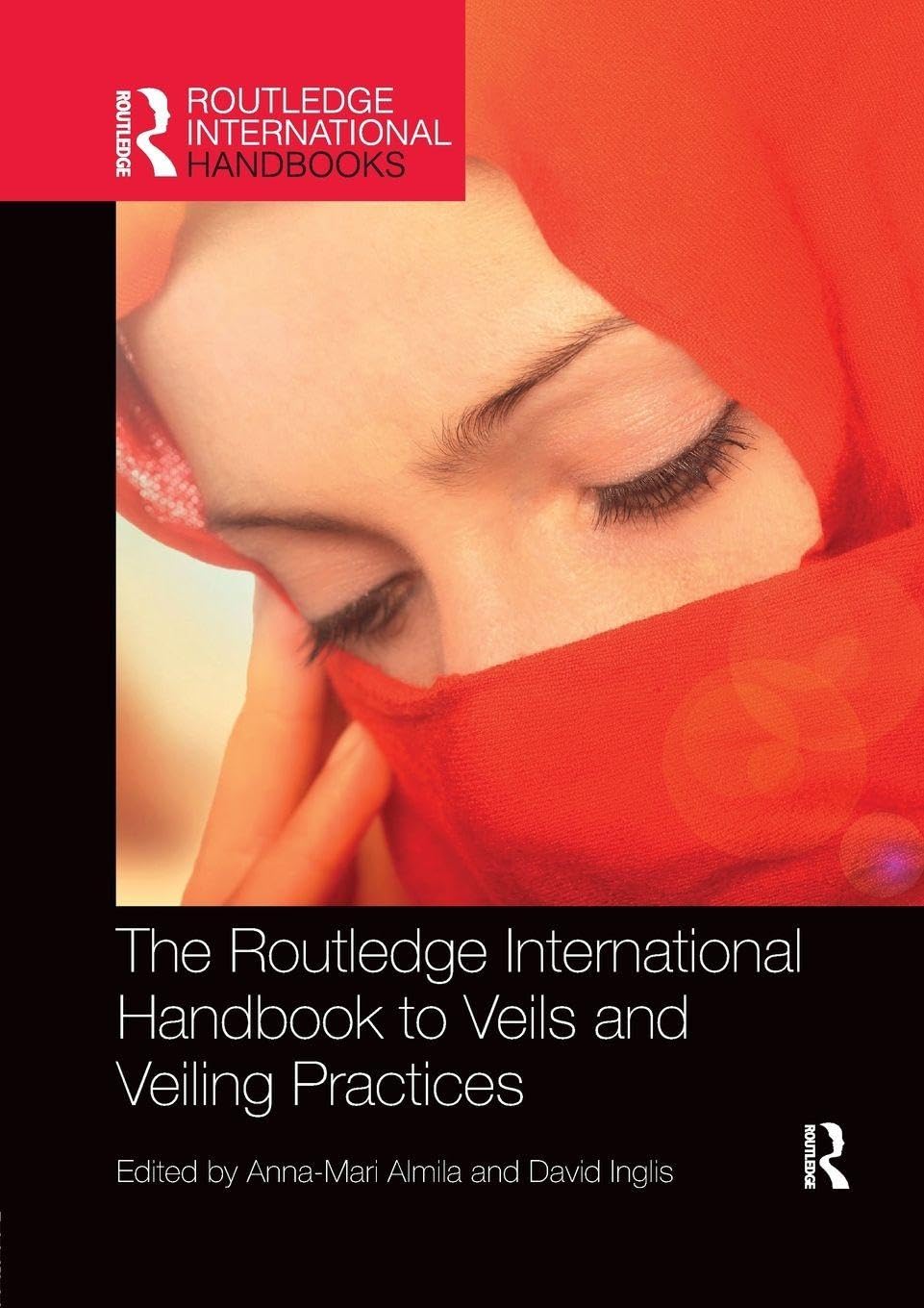 The Routledge International Handbook to Veils and Veiling by ... - 9780367193010