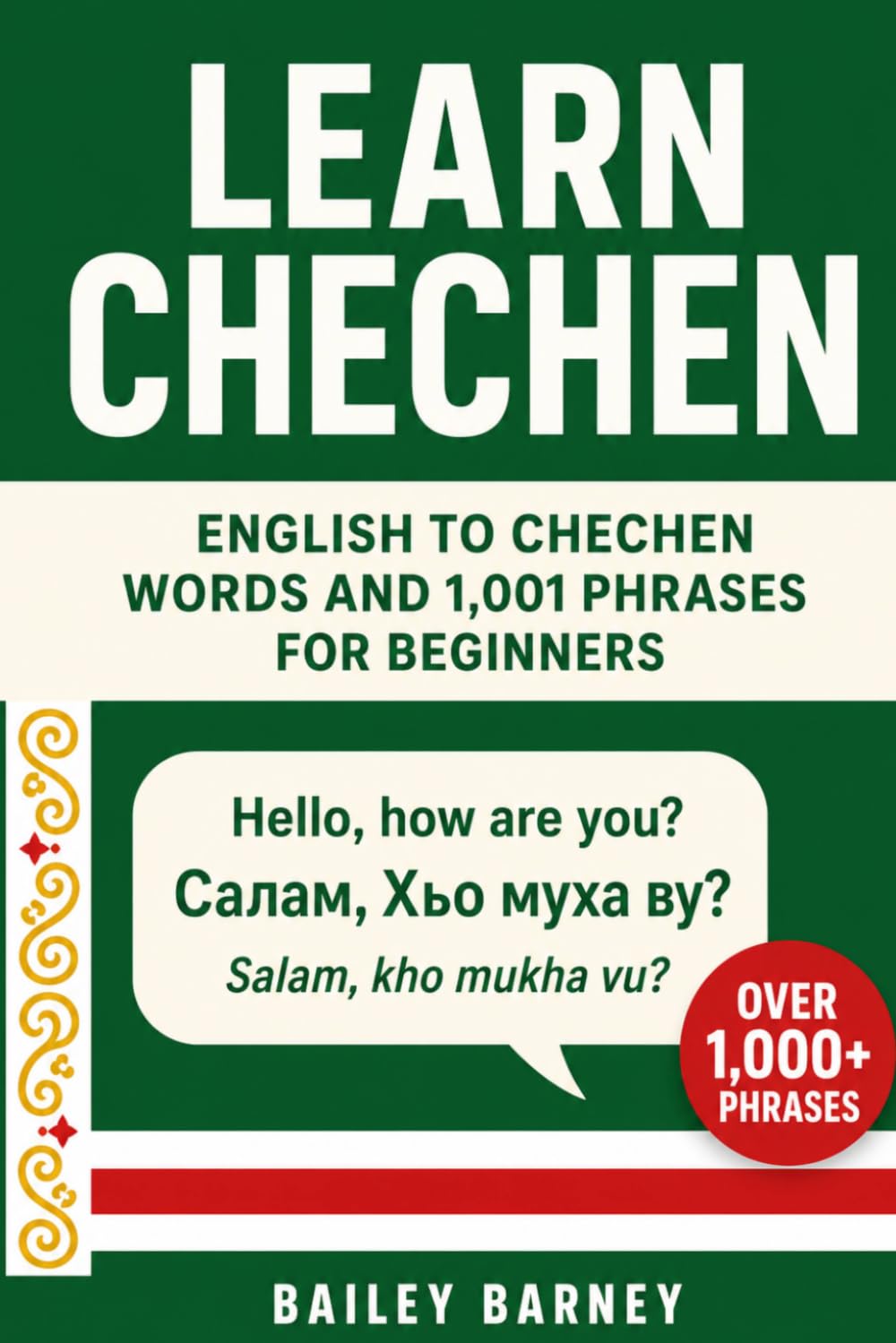 Learn Chechen: English to Chechen Words and 1,001 Phrases for Beginners