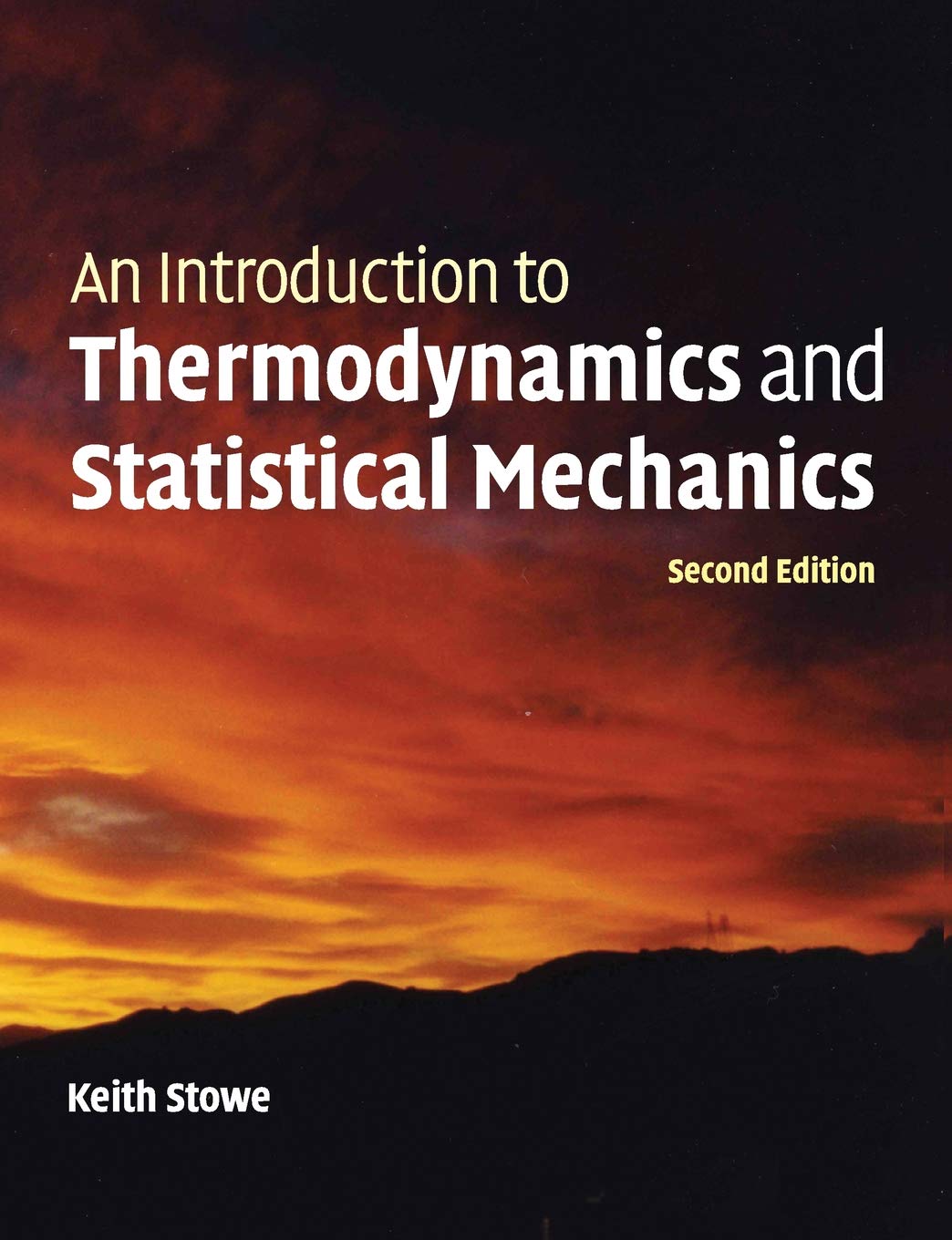 An Introduction to Thermodynamics and Statistical Mechanics      2nd Edition