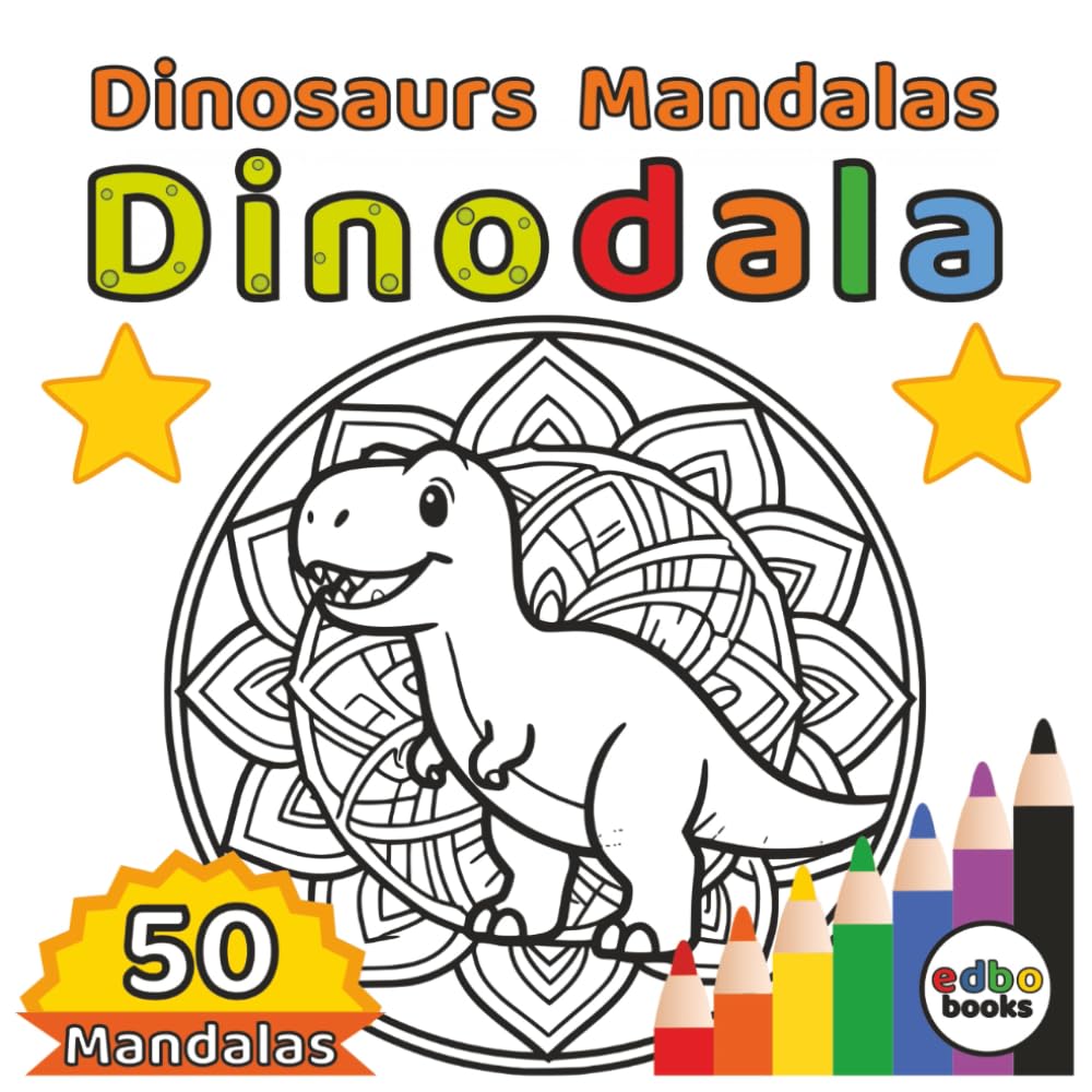 Dinodala - Dinosaurs Mandalas: 50 Intricate Dinosaur Mandalas for Relaxation and Creativity. A Prehistoric Journey of Calm and Color. | Relaxation | Stress relief