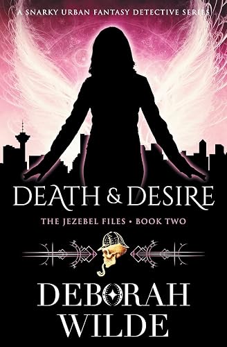 Death &amp; Desire: A Snarky Urban Fantasy Detective Series