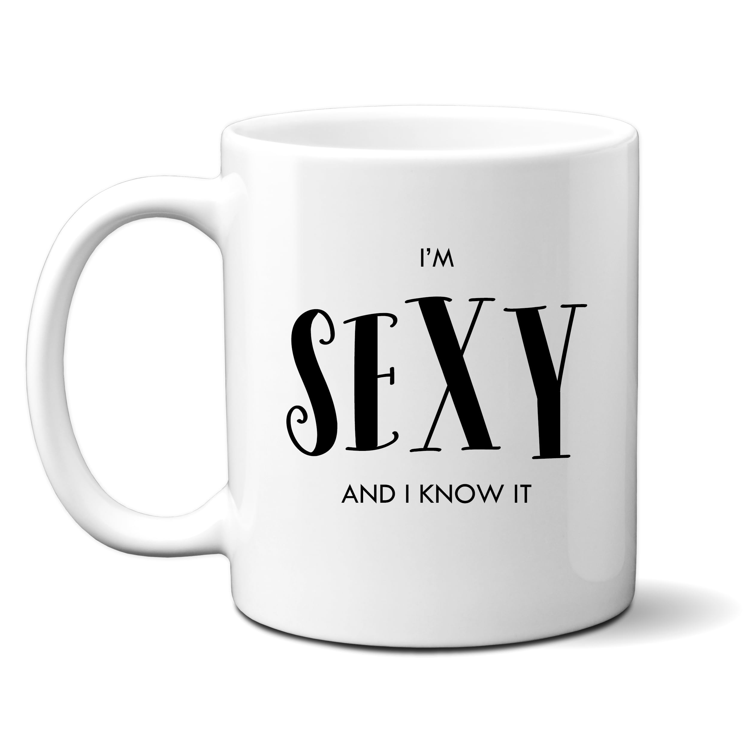 Denzie Digs I'm Sexy and I Know It, Funny Flirty Customised Gift for Him or Her, Personalised Mug