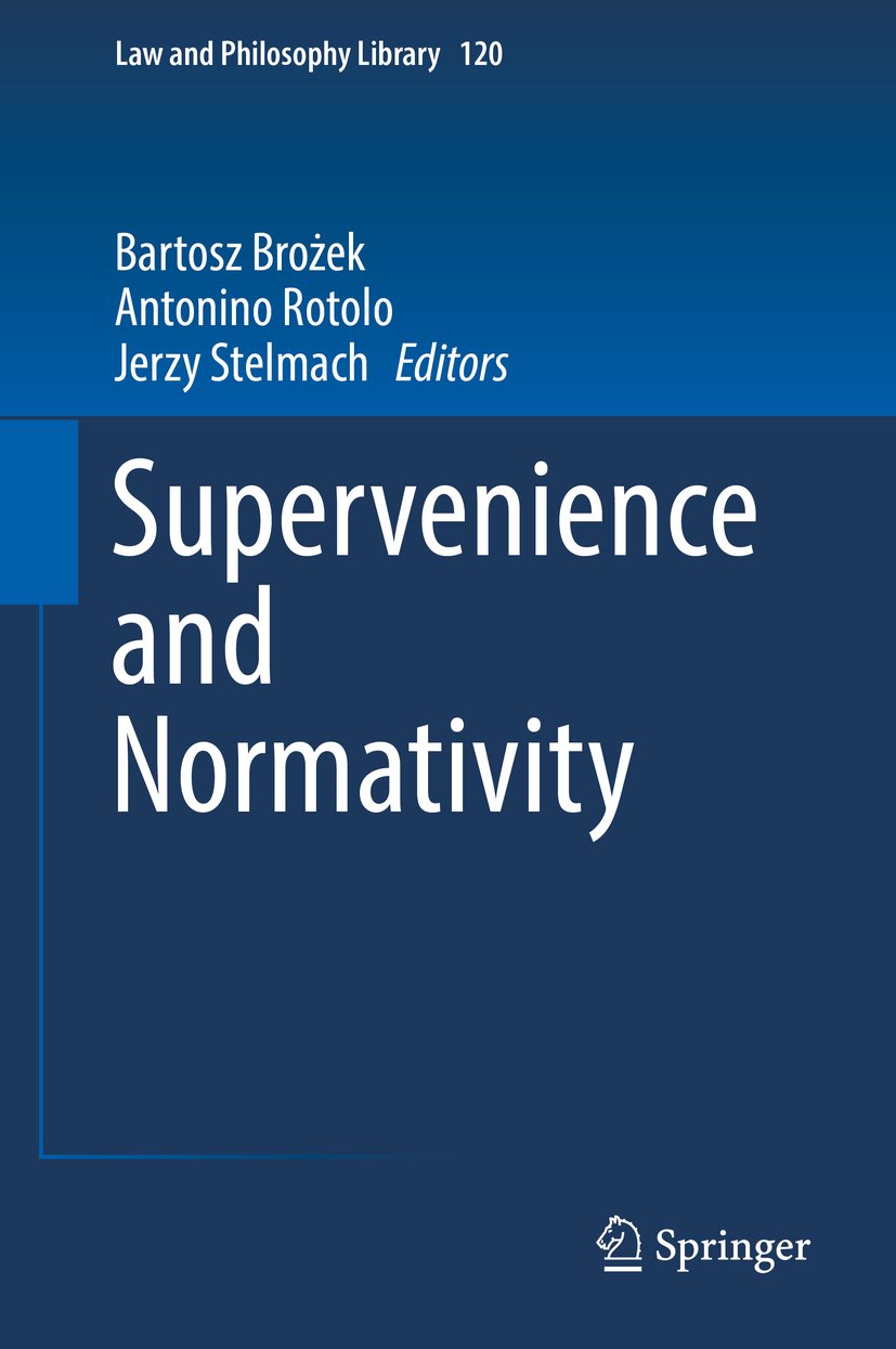 Supervenience and Normativity (Law and Philosophy Library Book 120)