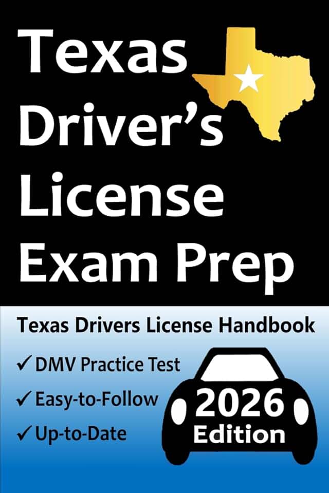 Texas Drivers License Exam Prep Book