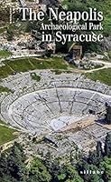The Neapolis archaeological park in Syracuse 8883479904 Book Cover