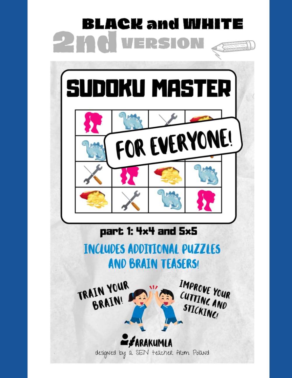 Sudoku master for everyone: (2nd version: black and white)