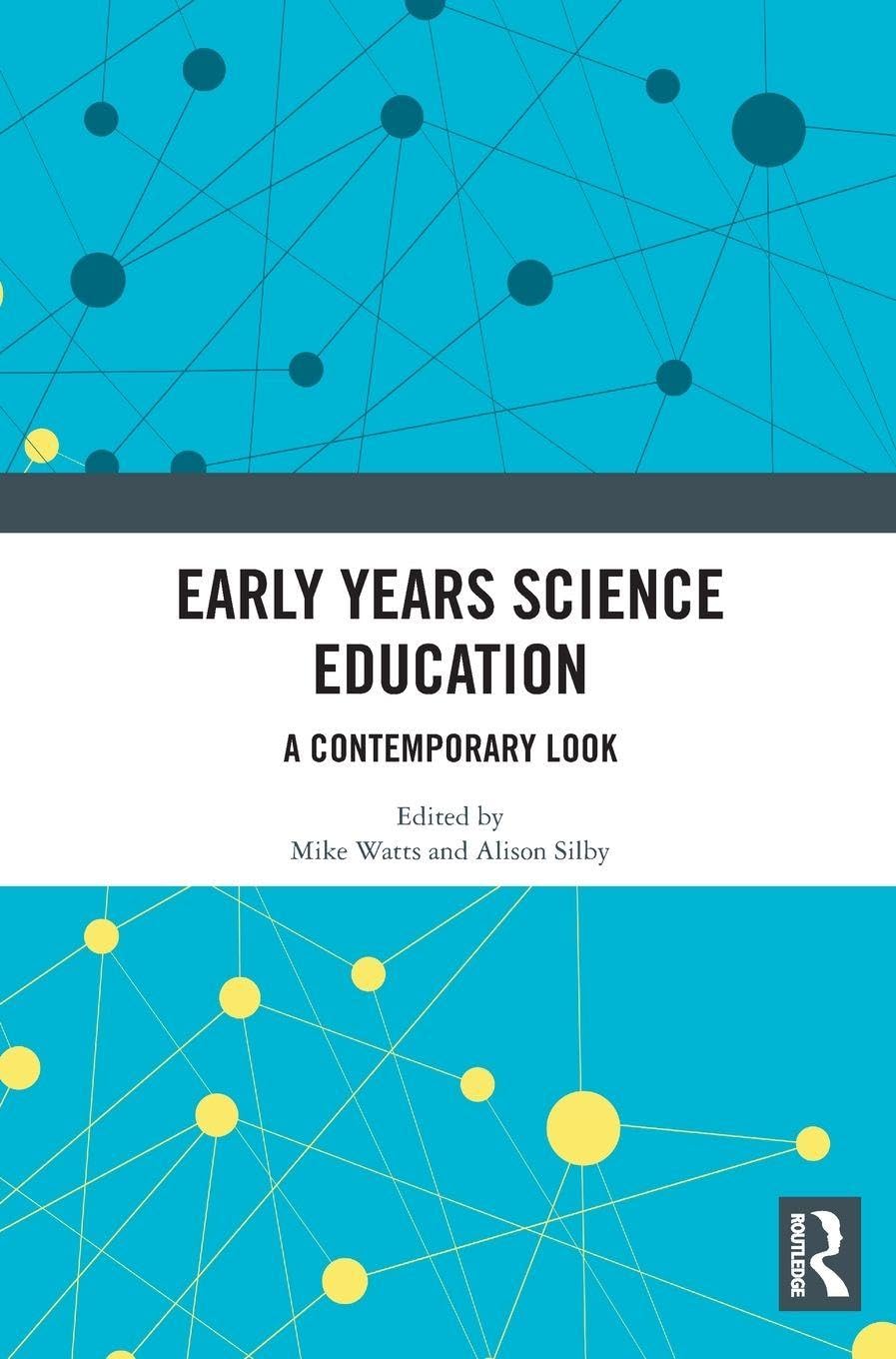 Early Years Science Education: A Contemporary Look