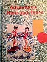 ADVENTURES HERE AND THERE - Betts Basic Readers - The Language Arts Series B000K0LFEA Book Cover