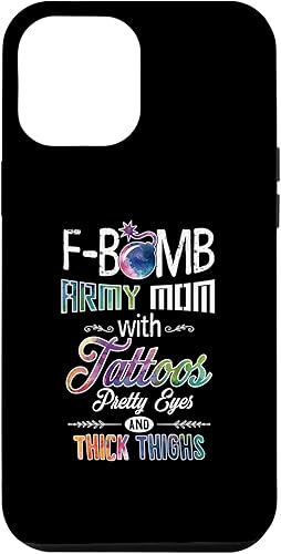 Funda para iPhone 12 Pro Max Army Mom con tatuajes, ojos bonitos, muslos gruesos - F Bomb Mom Funda para iPhone 12 Pro Max Army Mom con tatuajes, ojos bonitos, muslos gruesos - F Bomb Mom