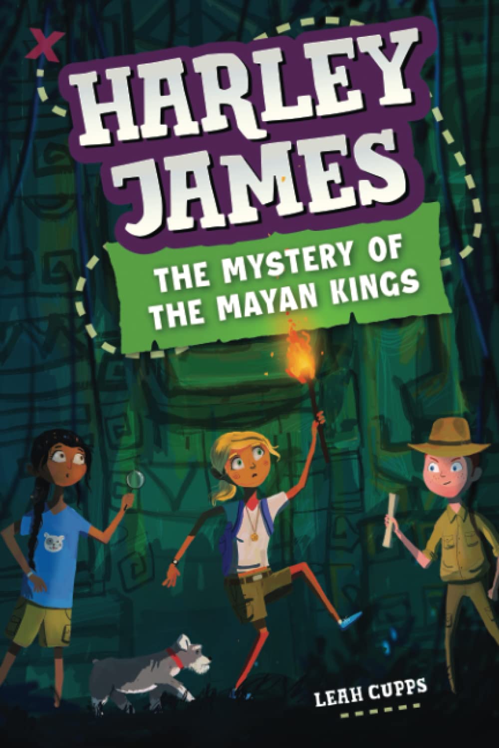 Harley James & the Mystery of the Mayan Kings: A Mystery Adventure Book for Kids 8-12 (Harley James Adventures)
