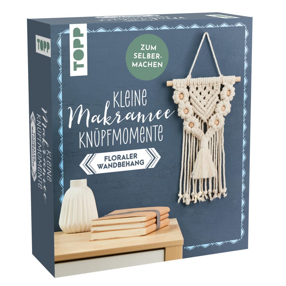 Kleine Knüpfmomente: Makramee-Knüpf-Set - Floraler Wandbehang: Anleitung und Material für einen Wandbehang zum Selber-Knüpfen