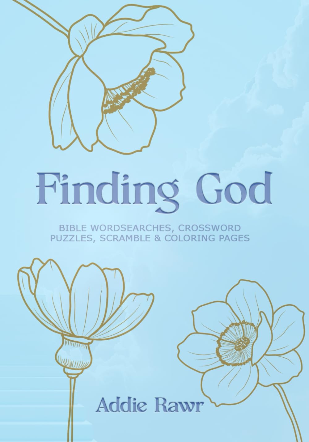 Finding God: Bible word searches, crossword puzzles, scramble and coloring pages