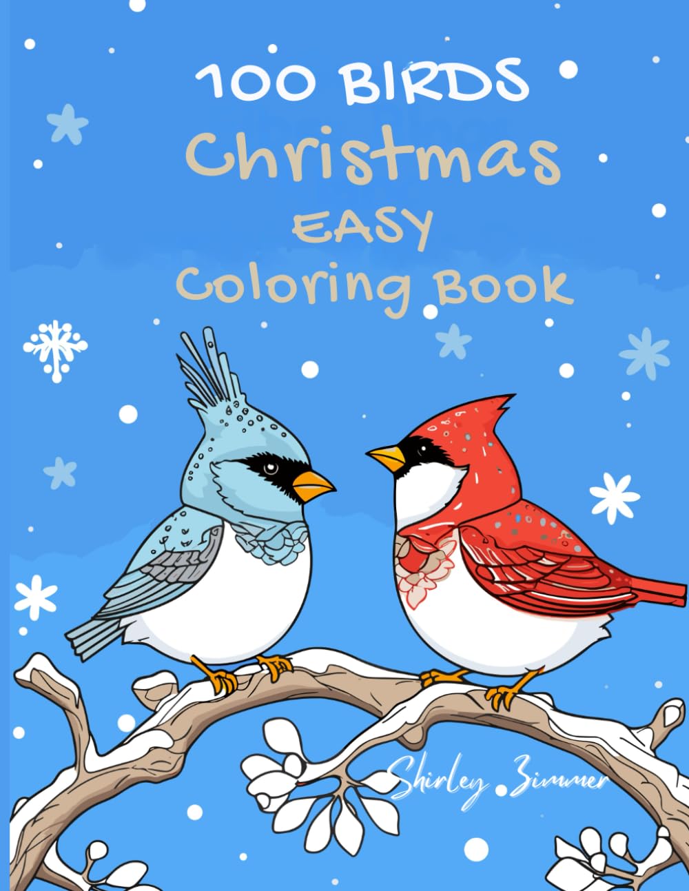 100 Birds Christmas Easy Coloring Book for Adults: Stress-Relieving Designs for Festive Relaxation: Large Print Edition - Perfect for Seniors and