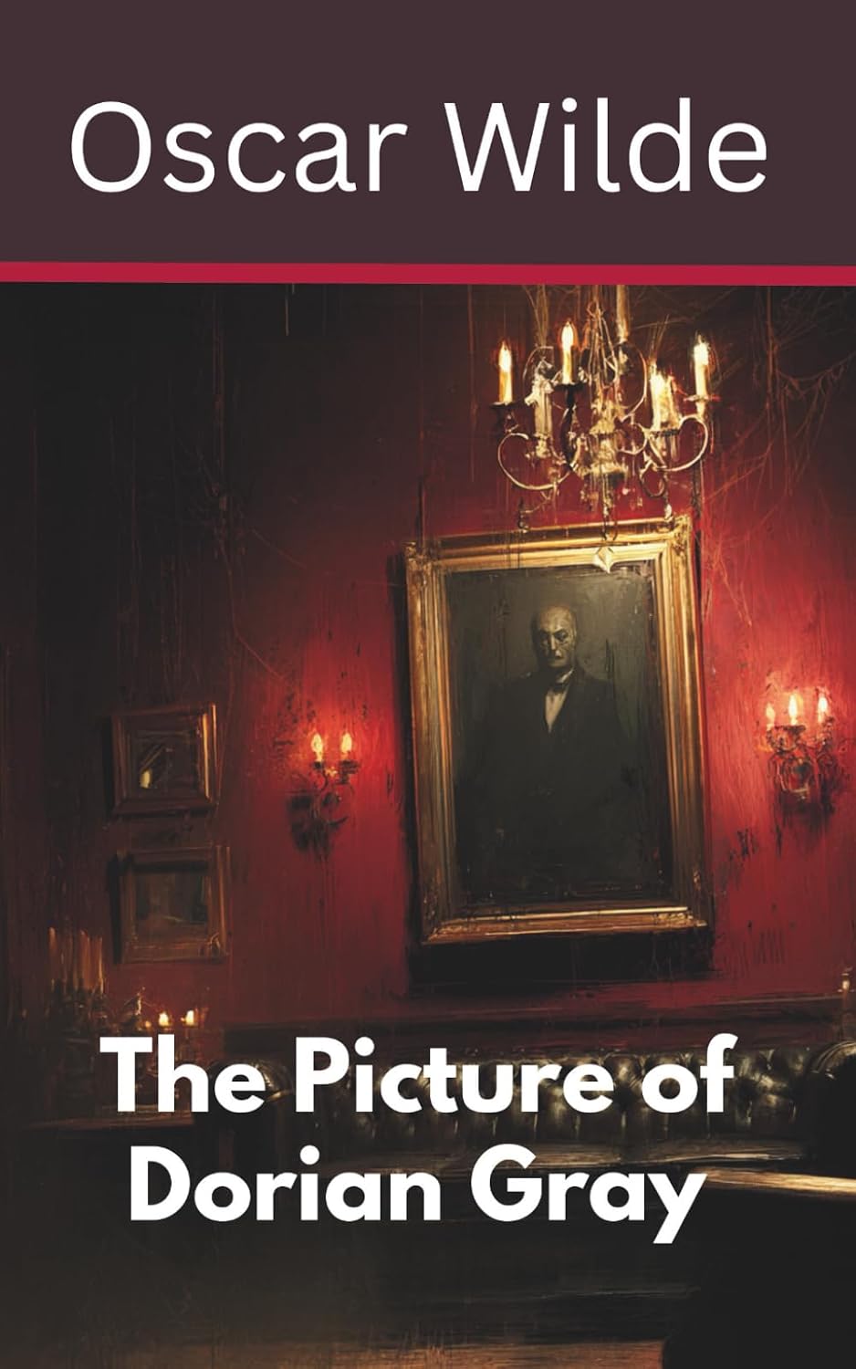 The Picture of Dorian Gray: A Gothic Tale of Beauty and Corruption (Annotated)
