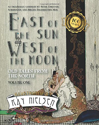 East of the Sun West of the Moon: Old Tales from the North Volume 1 East of the Sun West of the Moon: Old Tales from the North Volume 1