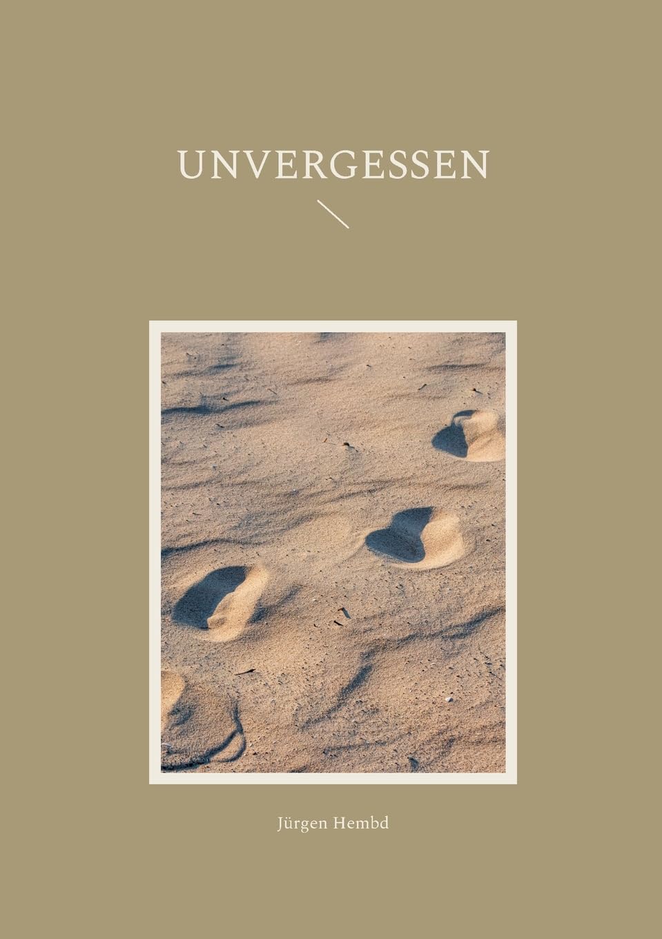 Unvergessen