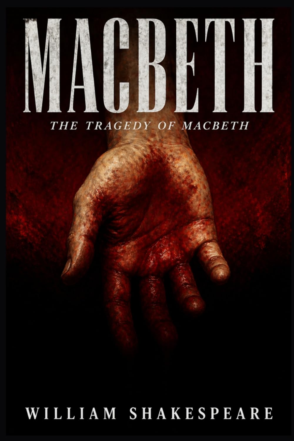 MACBETH: (The Tragedy of Macbeth)