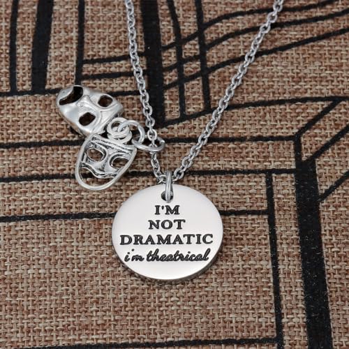 Image of Kivosliviz Musical Theater Gifts For Women Theatre Jewelry I'M Not Dramatic Thespian Drama Necklace
