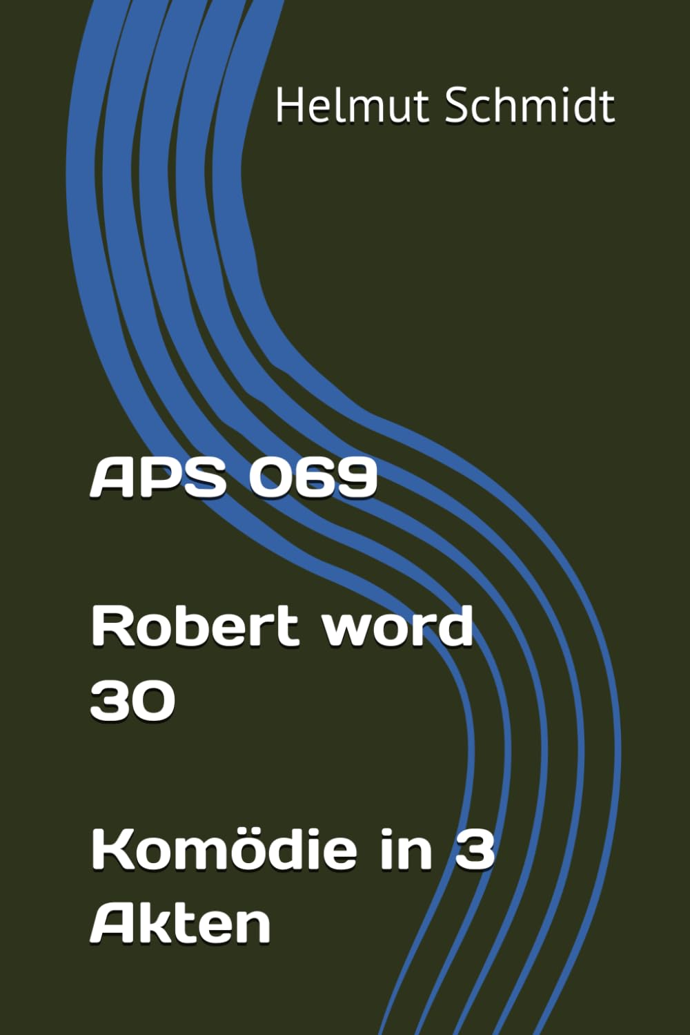 APS 069 Robert word 30 - Komödie in 3 Akten