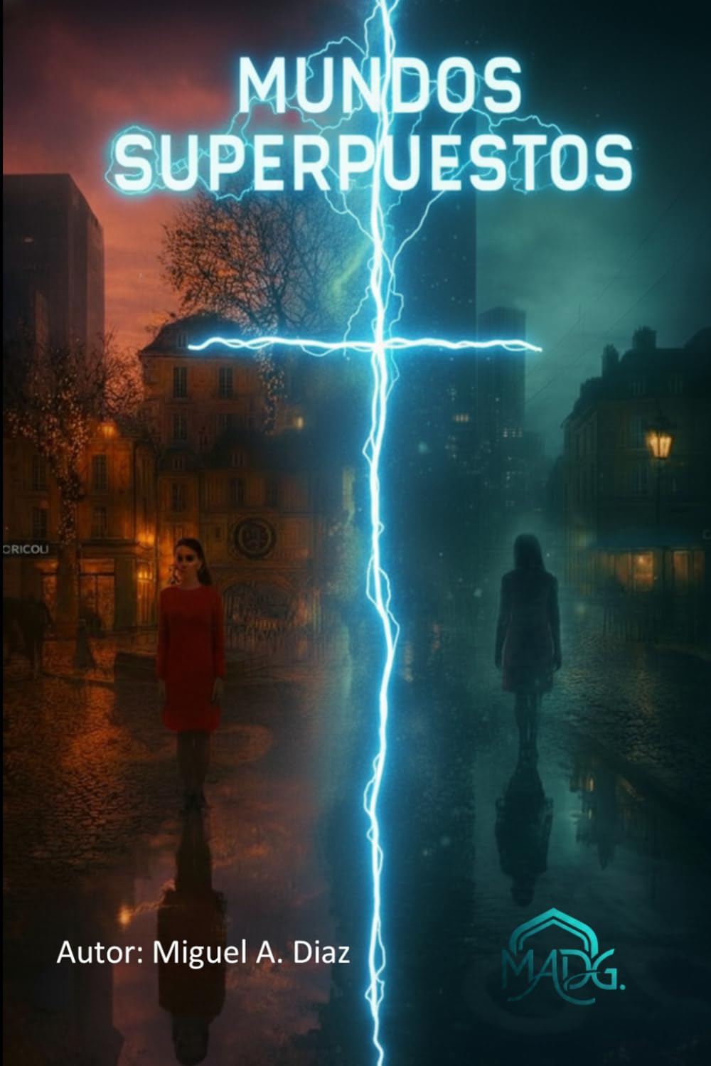 Mundos superpuestos (La ciencia ficcion con la que sueñas.)