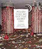  Please Take Me Off the Guest List