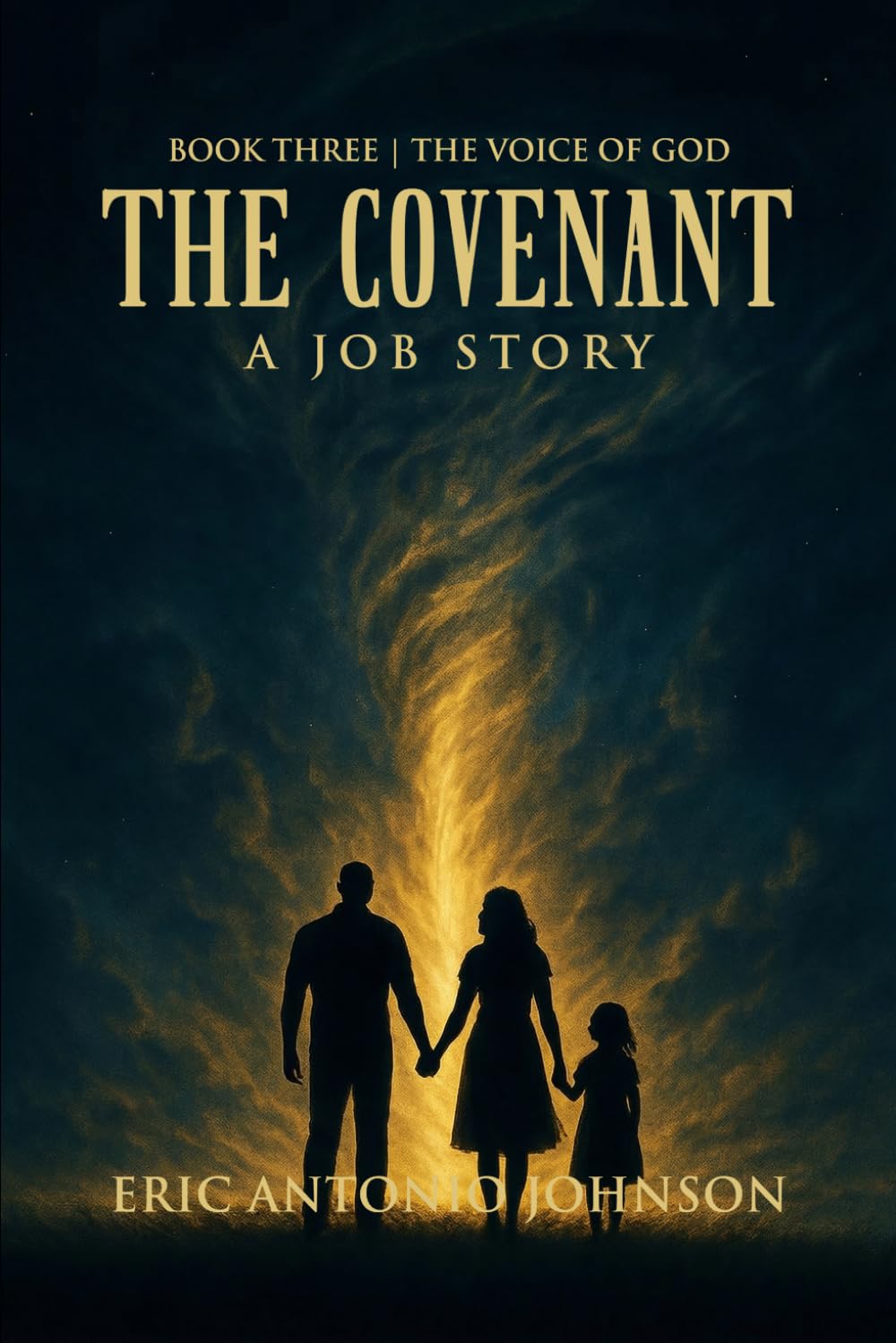 The Covenant - A Job Story: Book Three | The Voice of God
