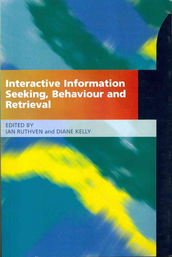 Buy Interactive Information Seeking, Behaviour and Retrieval — BookShops.in