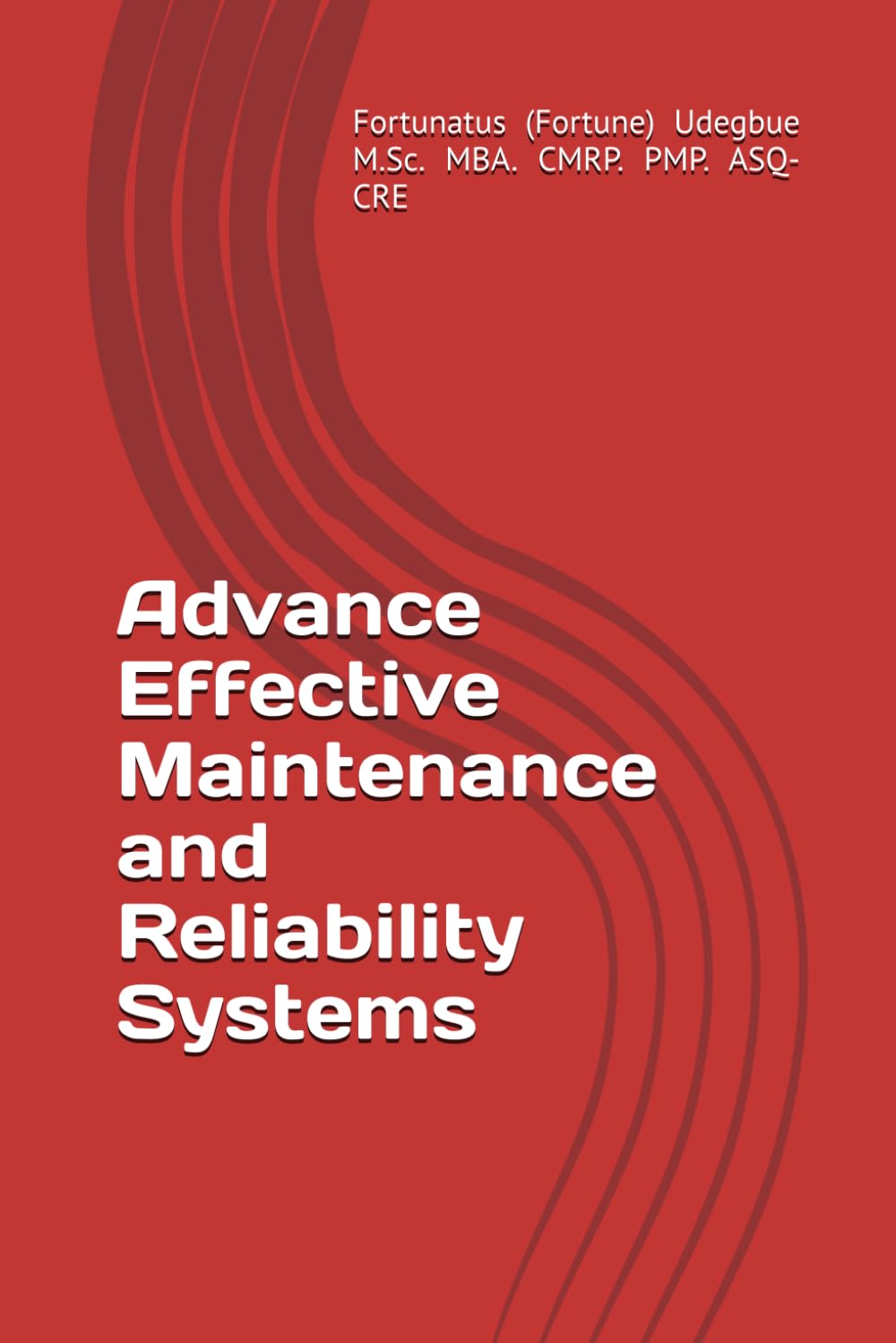Advance Effective Maintenance and Reliability Systems