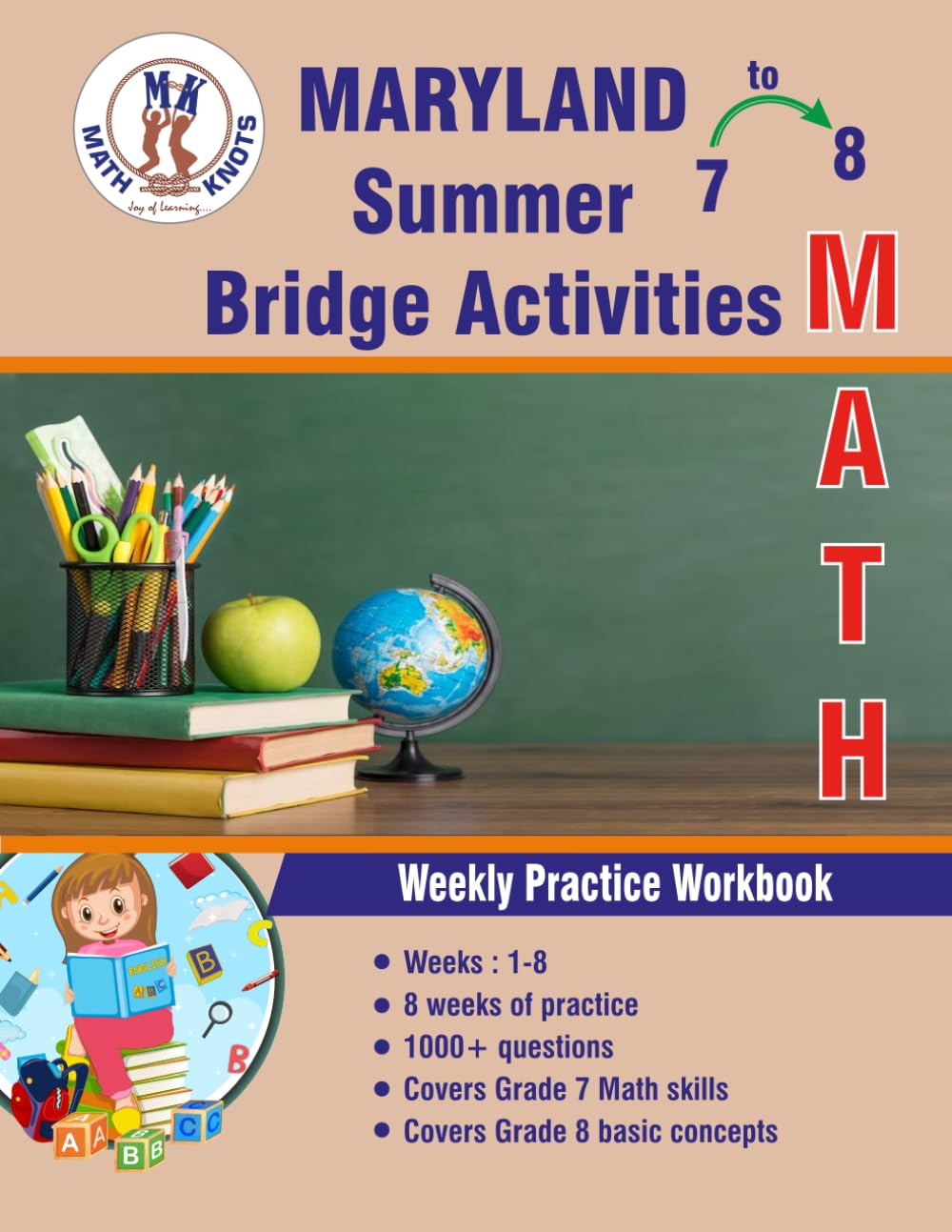 GRADES 7 to 8 : MARYLAND Summer Math Bridge Activities (MARYLAND State Test Prep by Math-Knots)