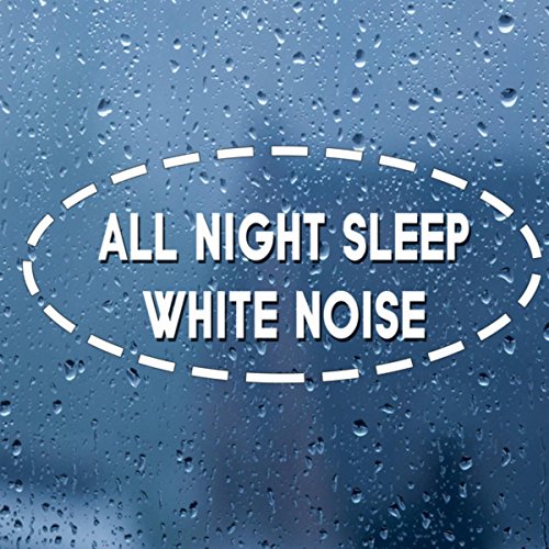 All Night Sleep White Noise di All Night Sleeping Songs to Help You