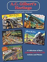 A.C. Gilbert's Heritage: A Collection of Rare American Flyer Articles and Photos