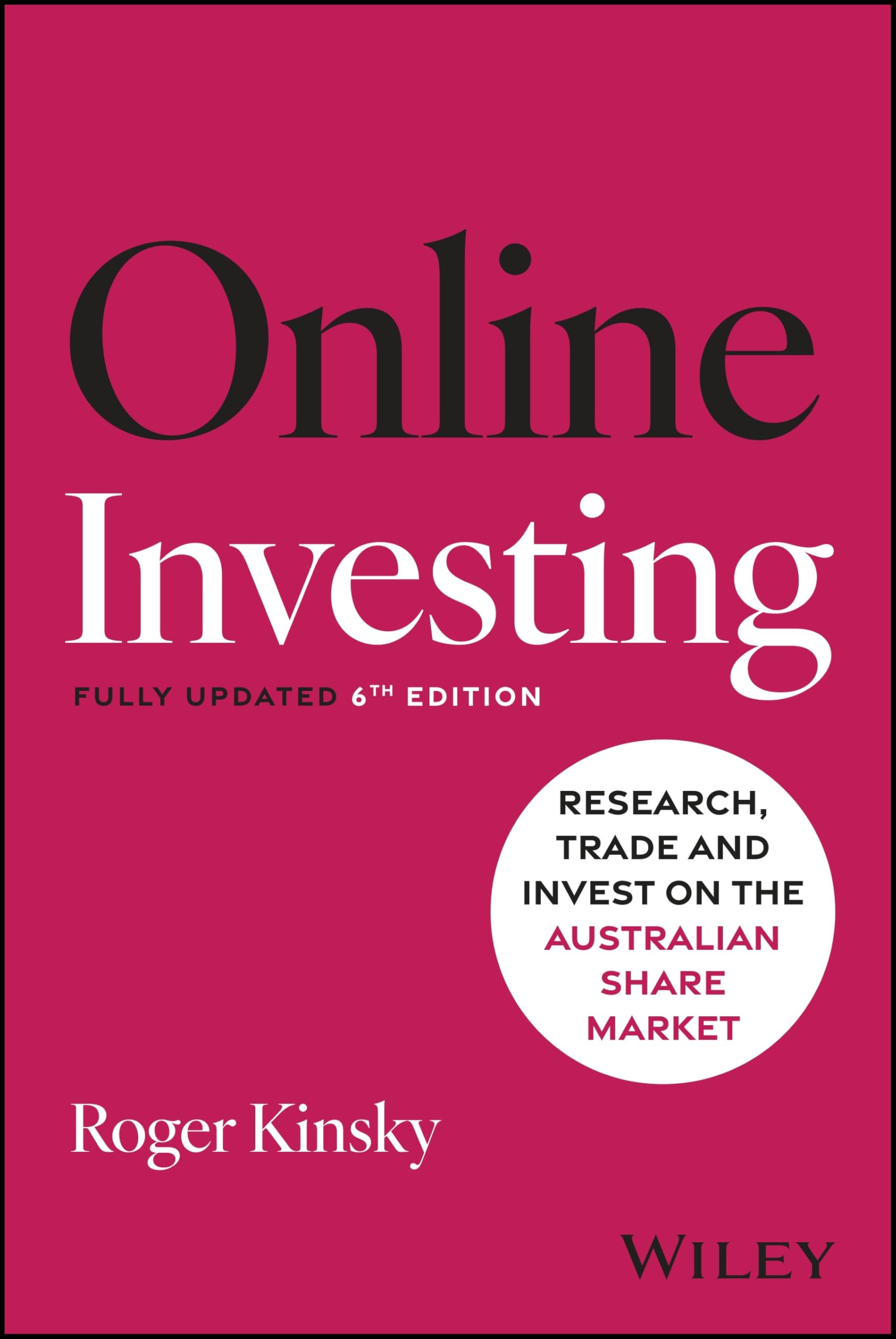 Online Investing: Research, Trade and Invest on the Australian Sharemarket (Australian Wealth Guides)