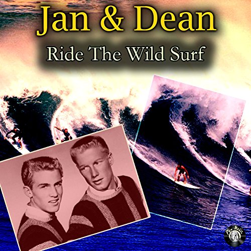 Ride The Wild Surf von Jan & Dean bei Amazon Music - Amazon.de
