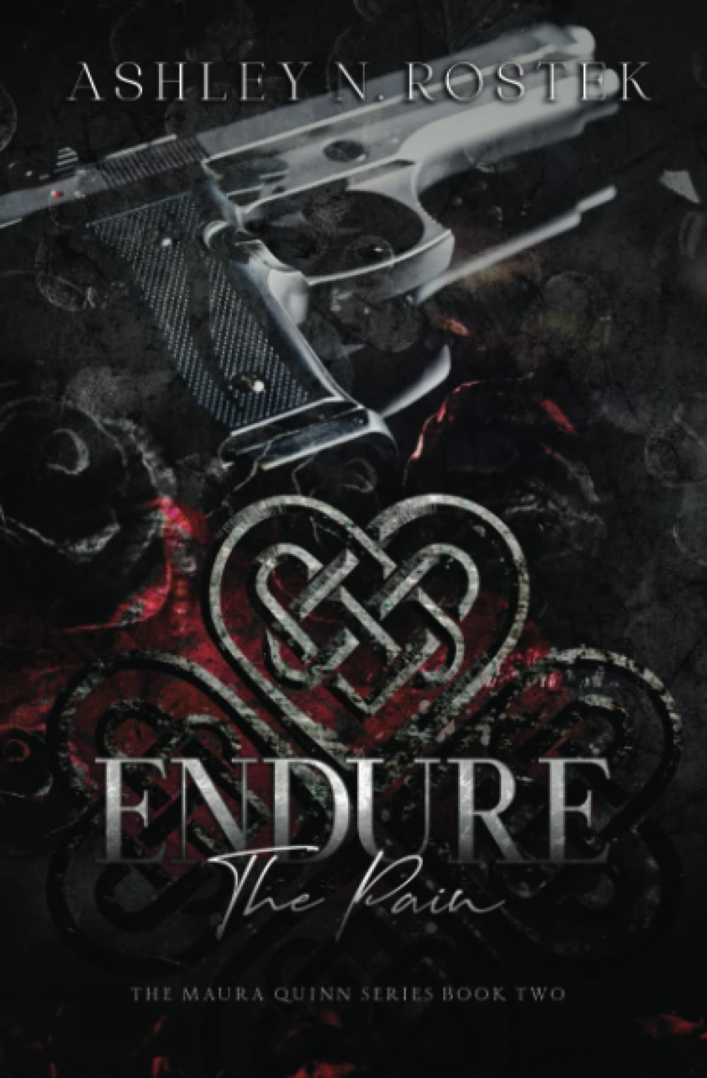 Endure the Pain: 2 (The Maura Quinn Series)