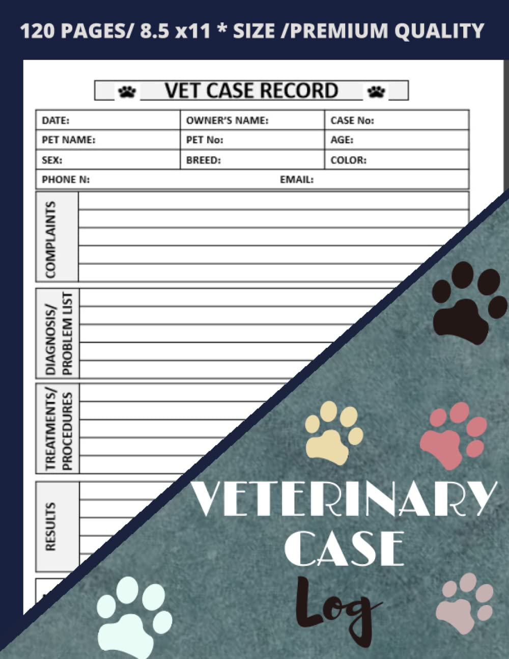 Veterinary Case Log: Case Log For Veterinarians, Veterinary Patient Organizer, Vet Techs & Students | Vet Record Case Report Notebook | Veterinary ...