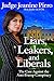 Liars, Leakers, and Liberals: The Case Against the Anti-Trump Conspiracy