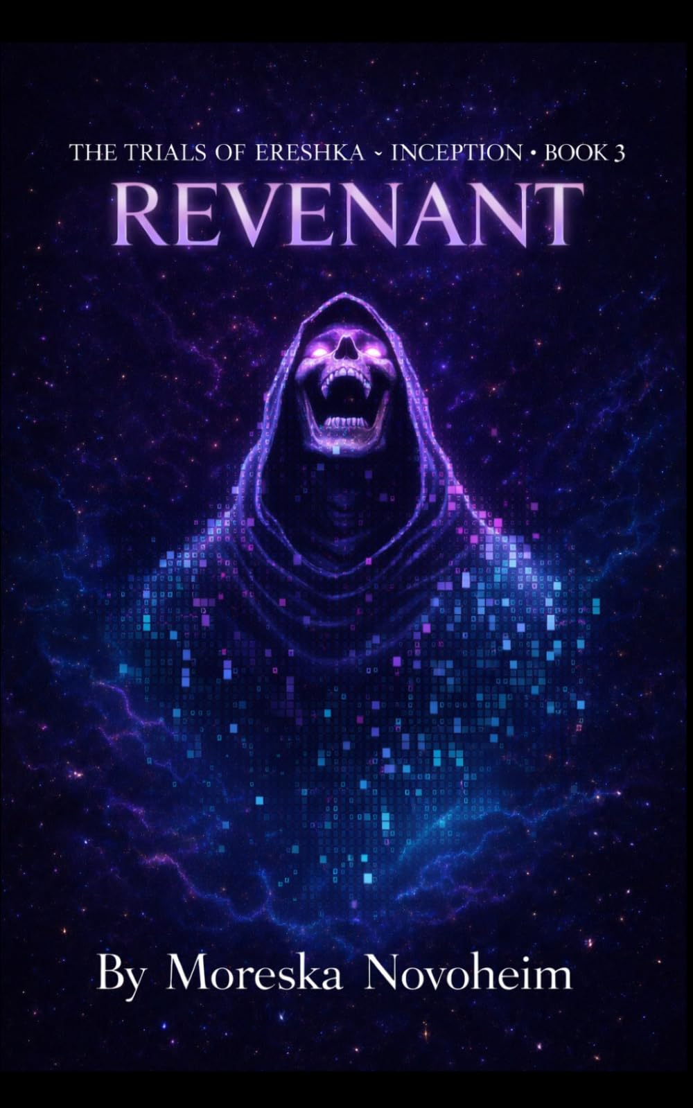 The Trials of Ereshka: Inception: Book 3 - Revenant